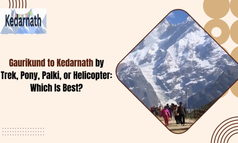 Gaurikund to Kedarnath